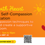 Teaching with Heart: Cultivating Mindful Self-Compassion in Education