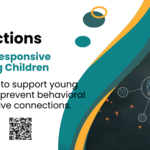 Creating Connections: Building Nurturing and Responsive Relationships with Young Children
