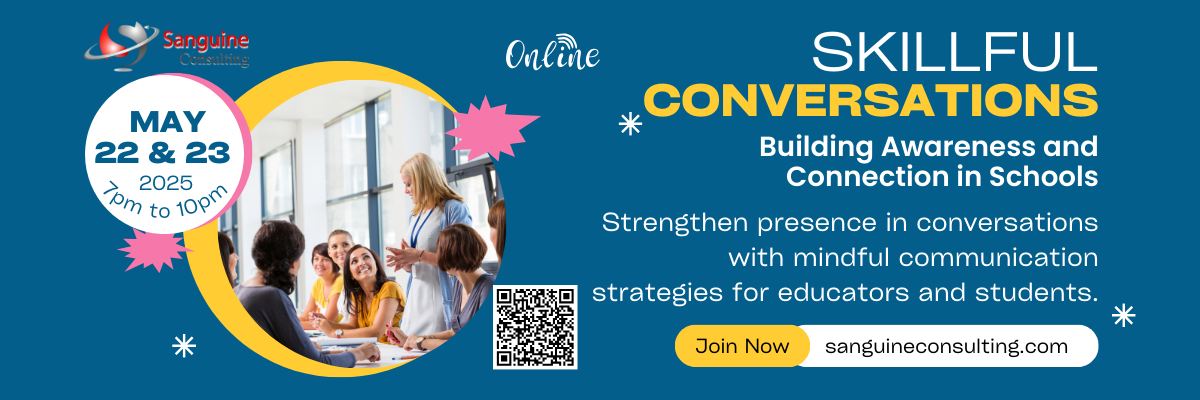 Skillful Conversations: Building Awareness and Connection in Schools