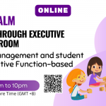 From Chaos to Calm: Managing Behavior through Executive Function in the Classroom