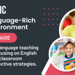 Literacy Magic: Creating a Language-Rich Classroom Environment